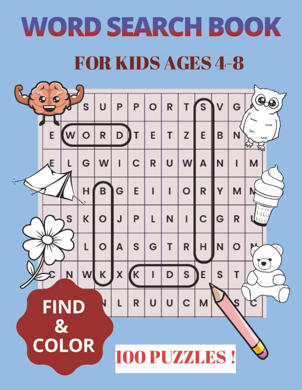 WORD SEARCH BOOK FOR KIDS AGES 4-8: Fun Word Searches and Coloring Pictures for Early Learners, 100 Puzzles, Improve Vocabulary and Spelling, Large Print, 800 Words