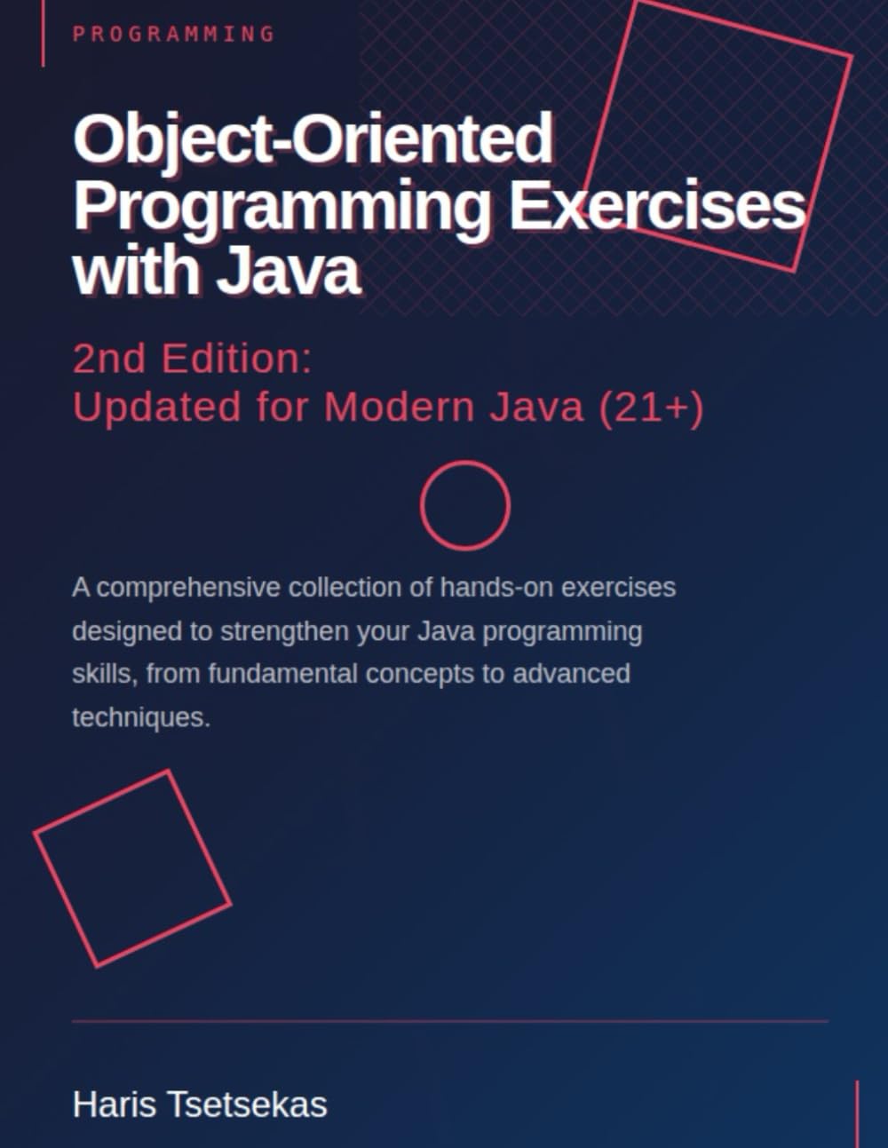 Object-Oriented Programming Exercises with Java: 2nd Edition: Updated for Modern Java (21+)