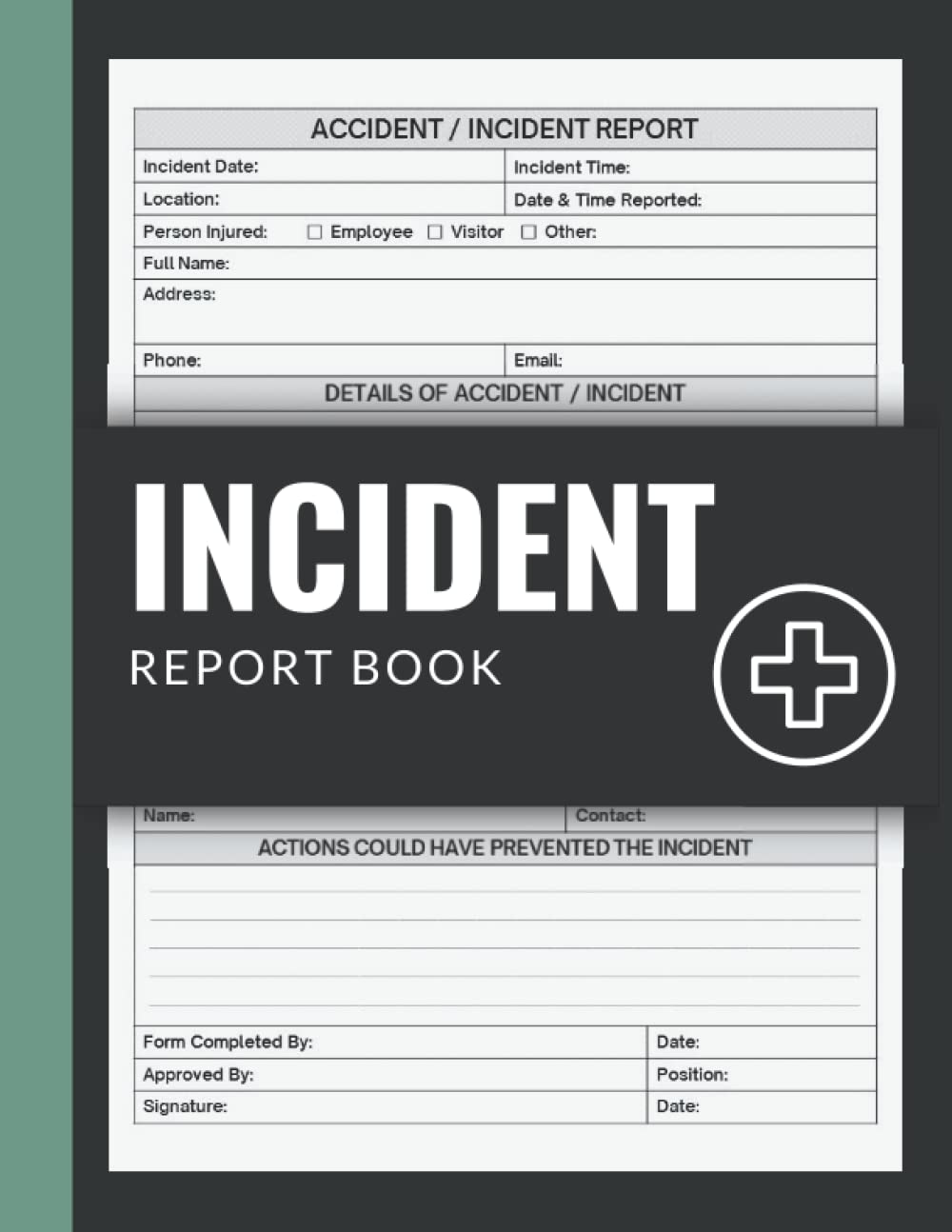 Incident Report Book: HSE Complaint Accident & Incident Log Book to Record All Incidences | Health & Safety Report Book for Workplaces & Schools