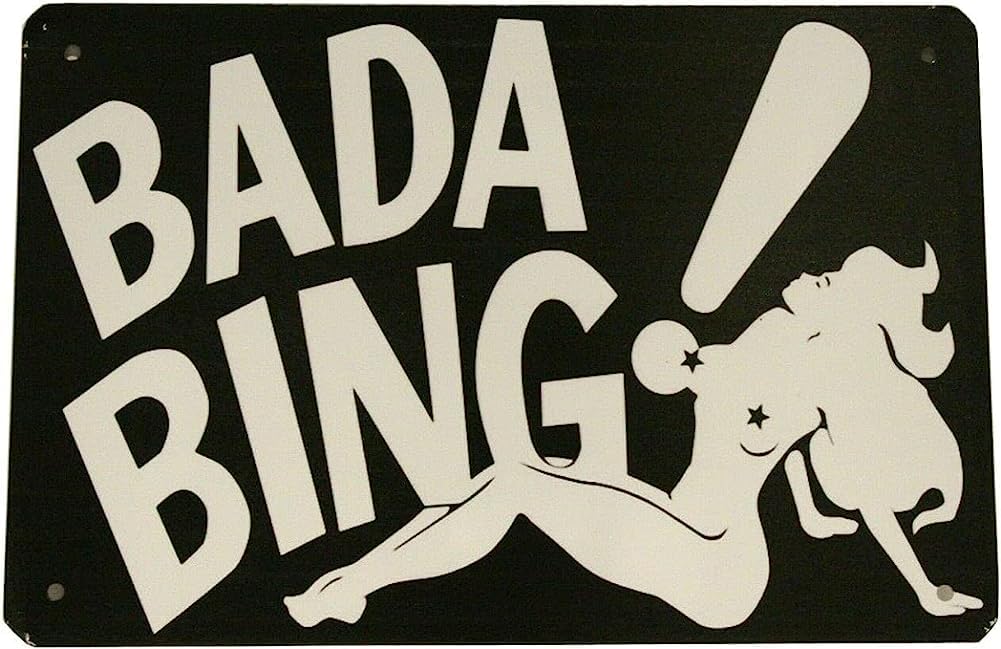 Sopranos Bada Bing Tin Sign Wall Poster Decor Funny Retro Bar Coffee Pub Gift Wall Decor Sign 8x12 Inch