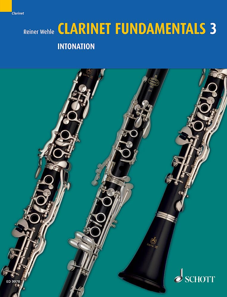 Clarinet fundamentals Volume 3 Intonation la référence pour clarinette