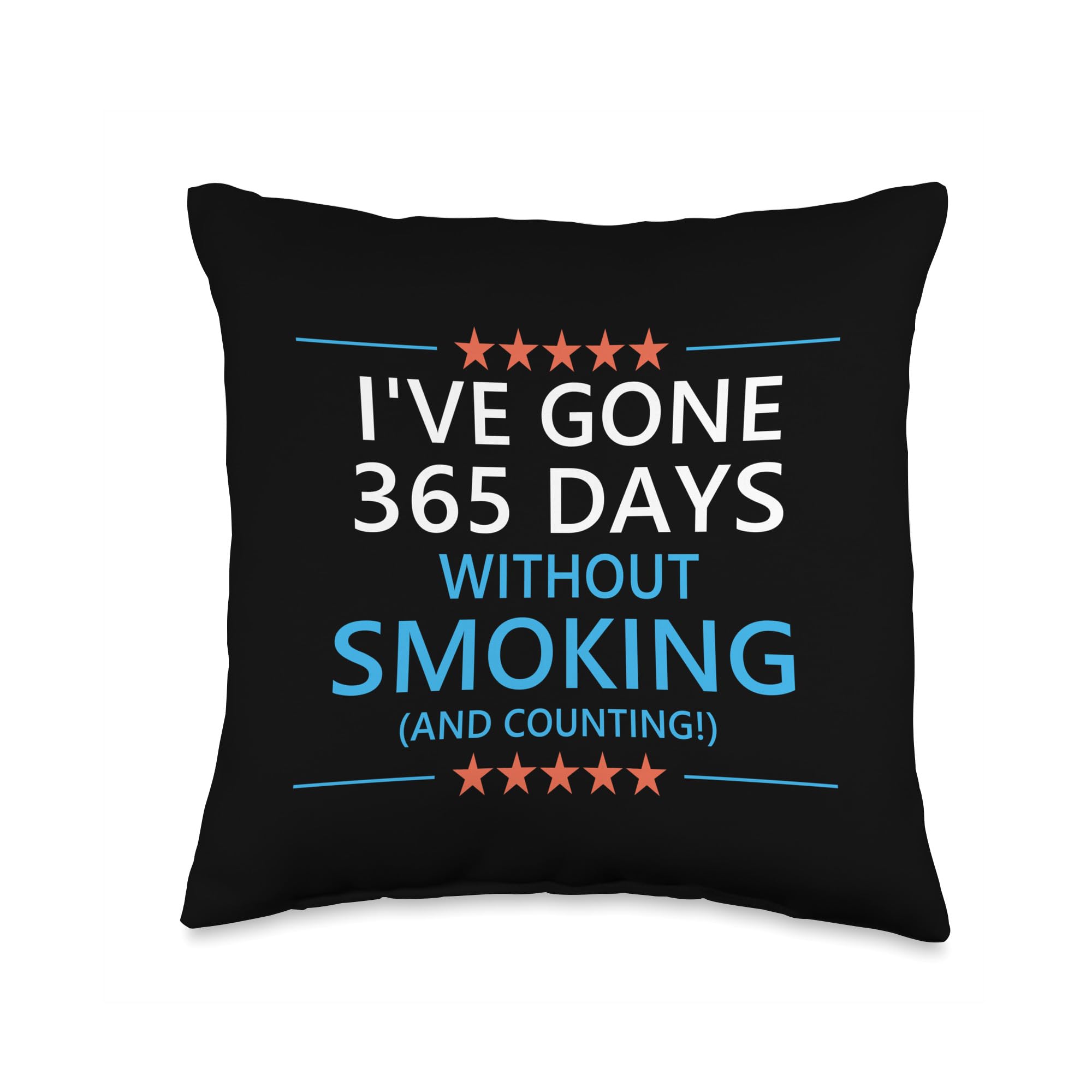 Amazon.com: 365 Days Without Smoking 1 Year Smoke Free Anniversary Throw  Pillow : Home & Kitchen