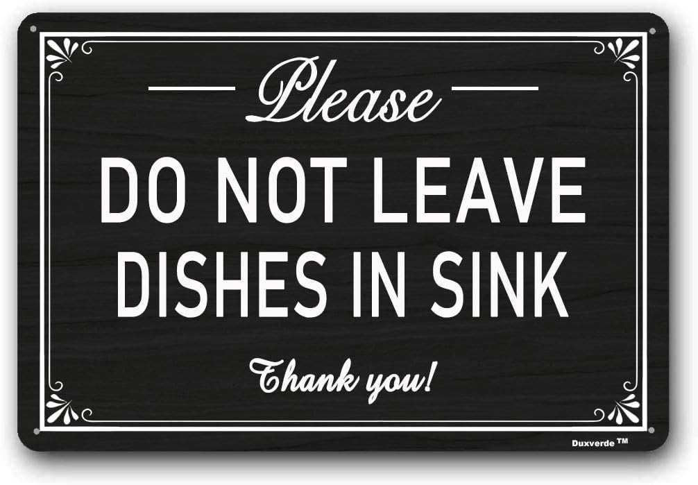 8"x12" Aluminum Please Do Not Leave Dishes in Sink Sign, Kitchen Rule Sign Kitchen Decor Black
