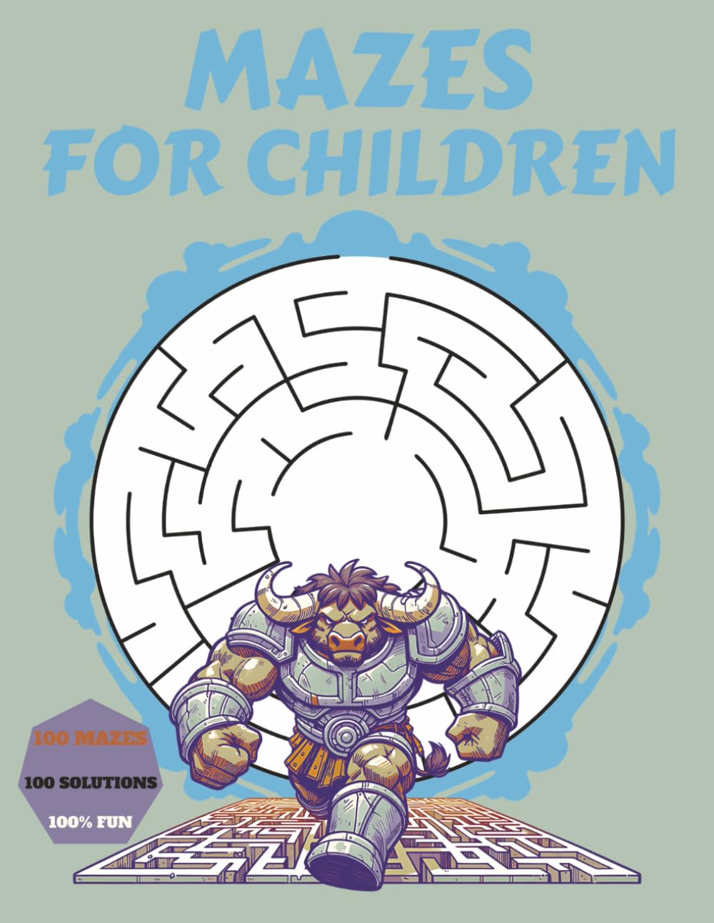 Mazes for children: Fun labyrinth activity book with 100 puzzles and 100 solutions