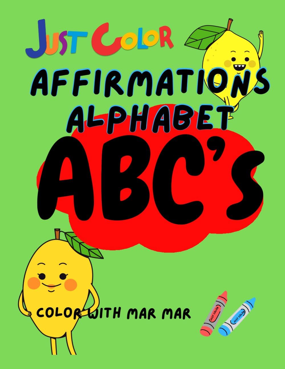 Brandon HayesAffirmation Alphabets: ABC’s Coloring Book