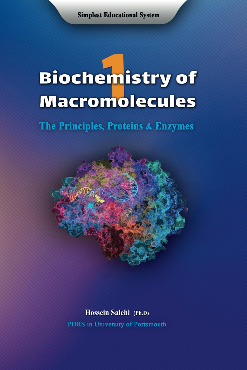 Biochemistry of Macromolecules 1: The Principles, Proteins and Enzymes