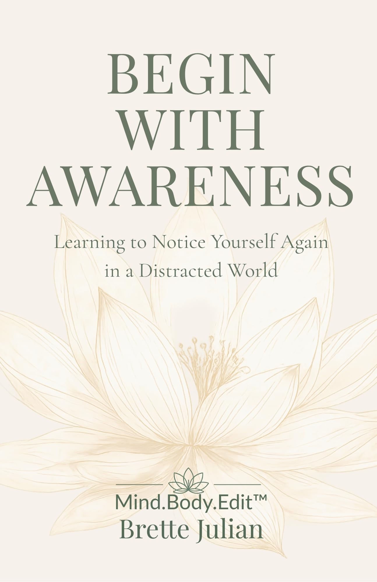 Begin With Awareness