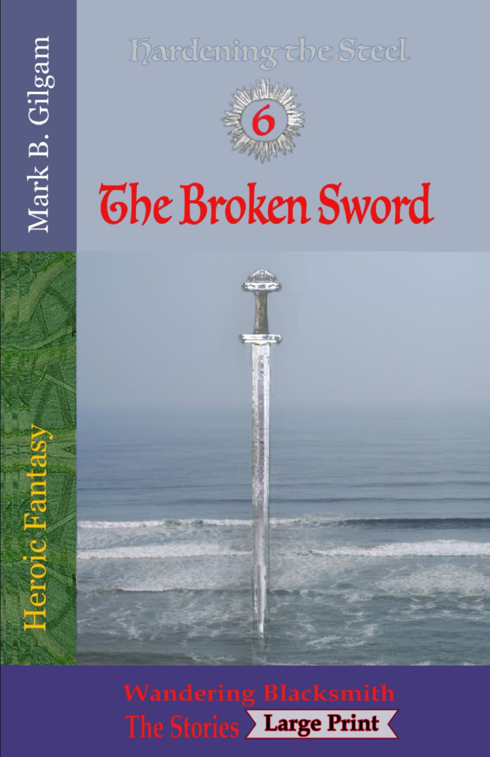 The Broken Sword: Wandering Blacksmith - the stories