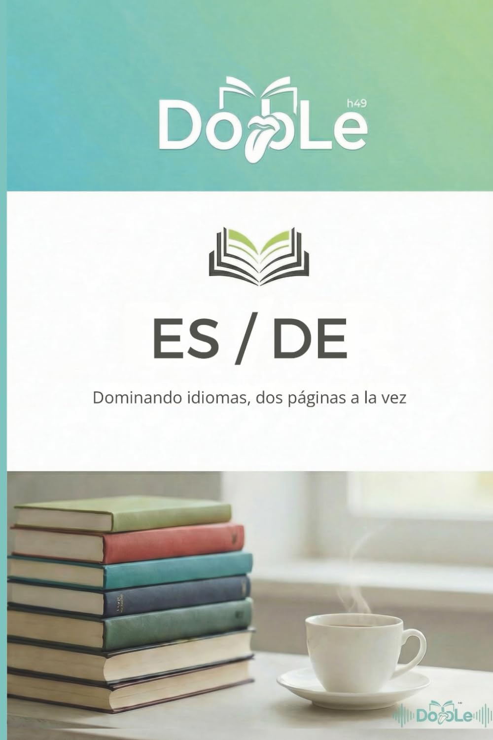 ES / DE: Dominando idiomas, dos páginas a la vez