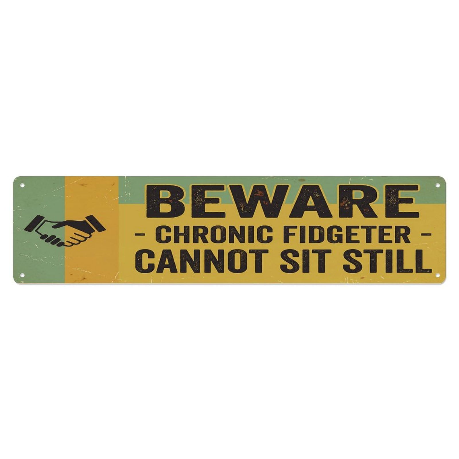 Vintage Funny Beware Chronic Fidgeter Warning Metal Tin Sign