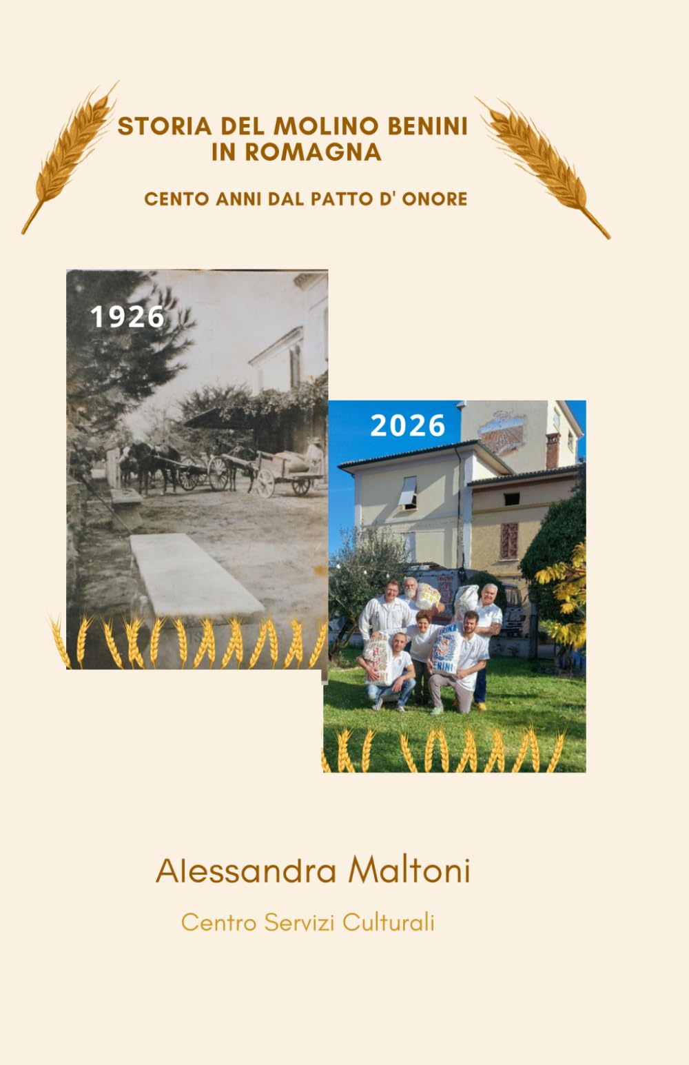 Storia del Molino Benini in Romagna: Cento anni dal patto d’onore