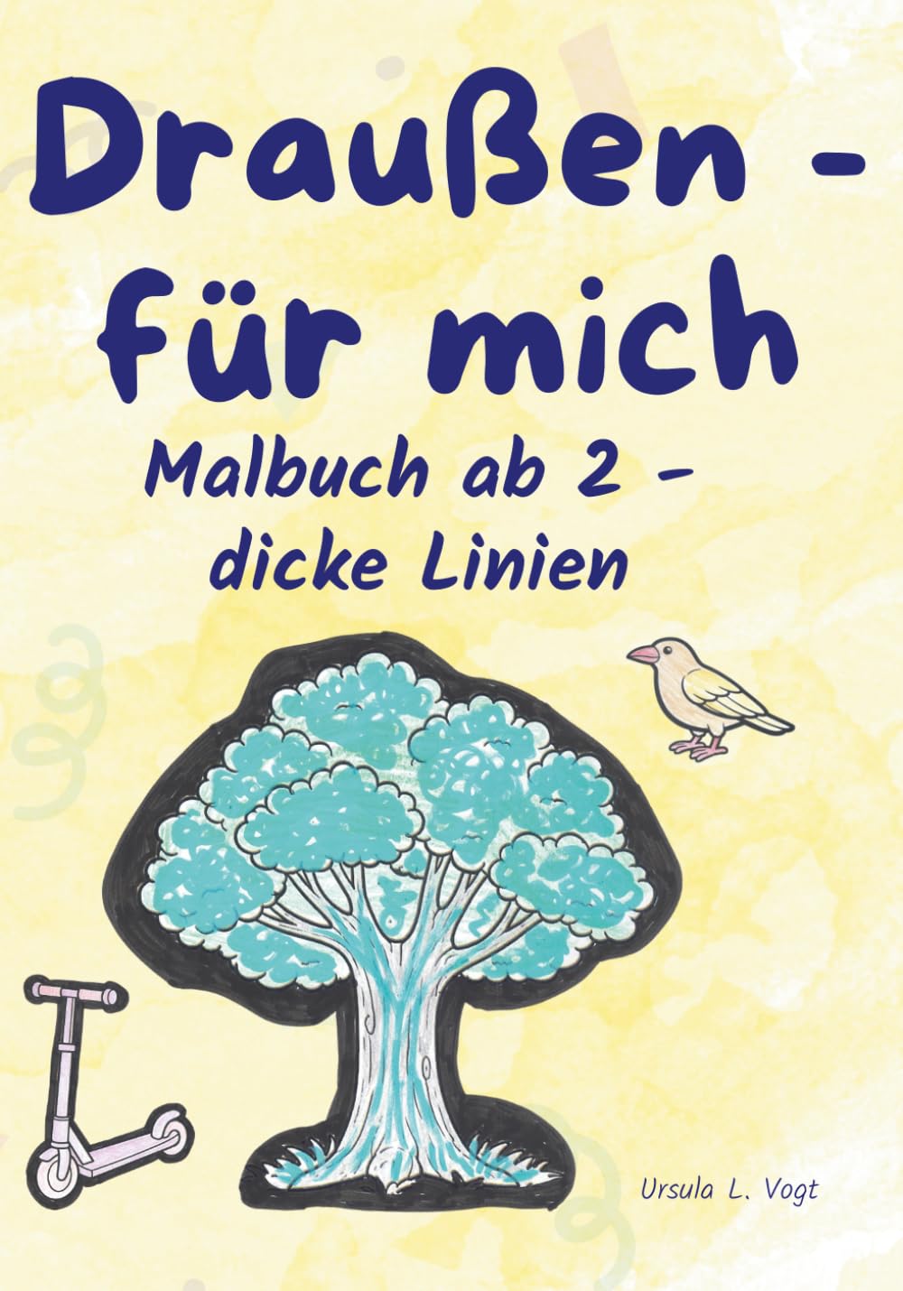 Draußen - für mich: ab 2 – dicke Linien