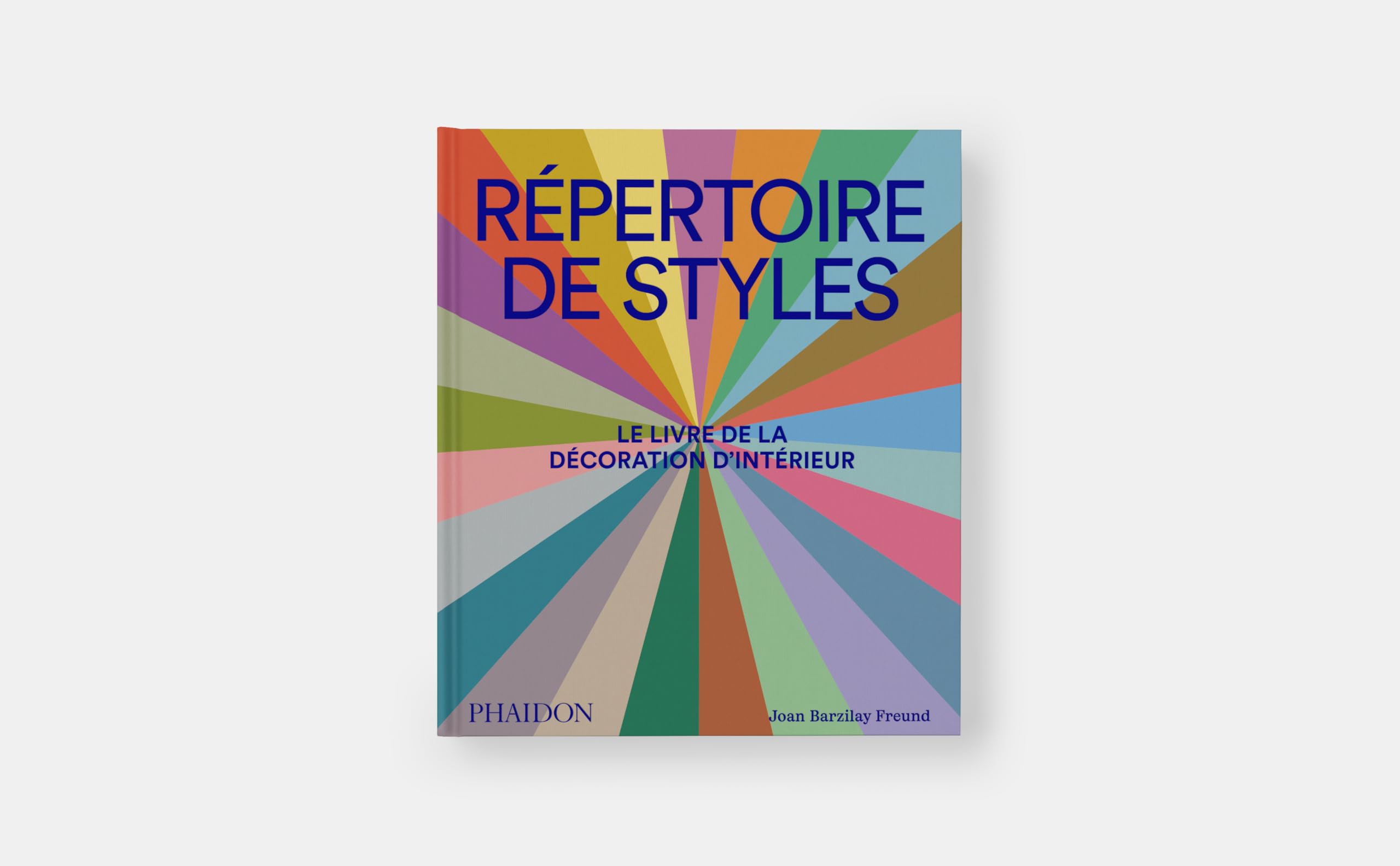 Répertoire de styles: Le livre de la décoration d'intérieur