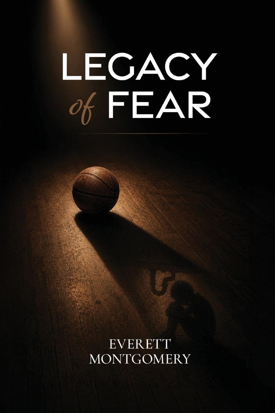 Legacy of Fear