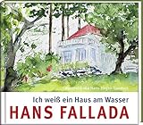  Ich weiß ein Haus am Wasser (Literatur und Aquarelle)