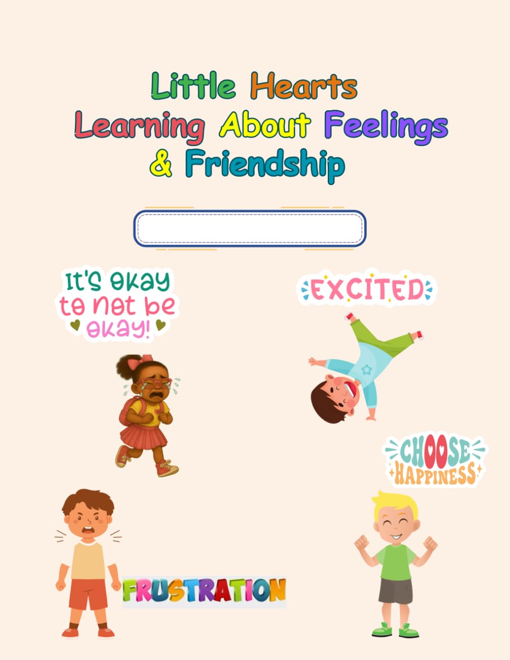 Little Hearts: Learning About Feelings & Friendships (Learning with Abby First Grade Workbook Set)