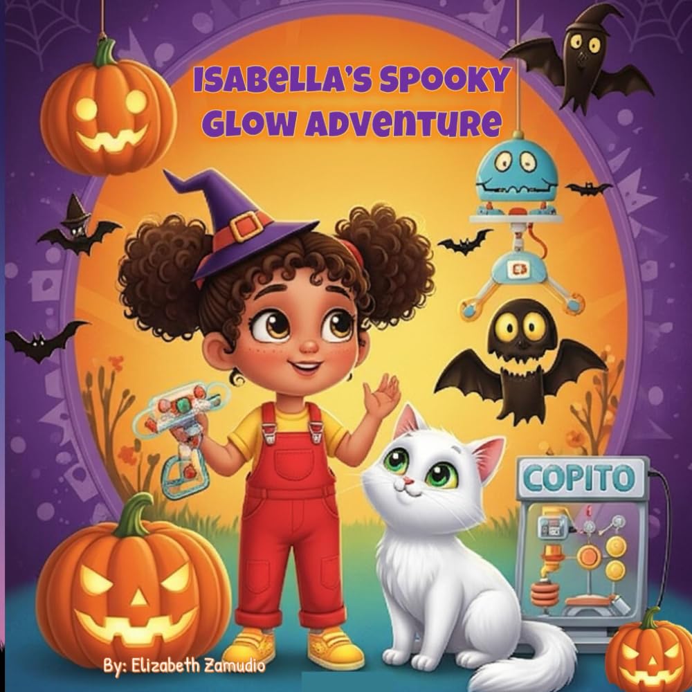 Isabella’s Spooky Glow Adventure (Isabella and the magic of science)