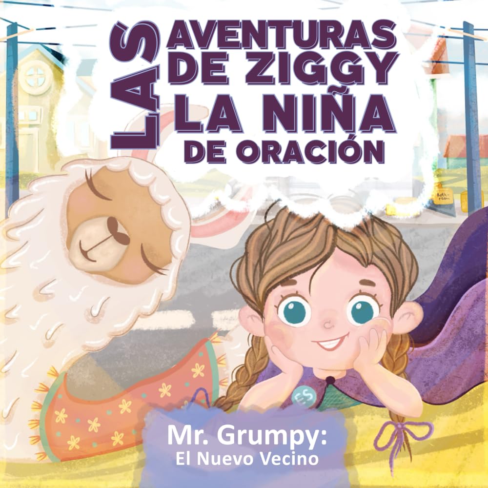 Las Aventuras de Ziggy, la Niña de Oración: Mr Grumpy: El Nuevo Vecino