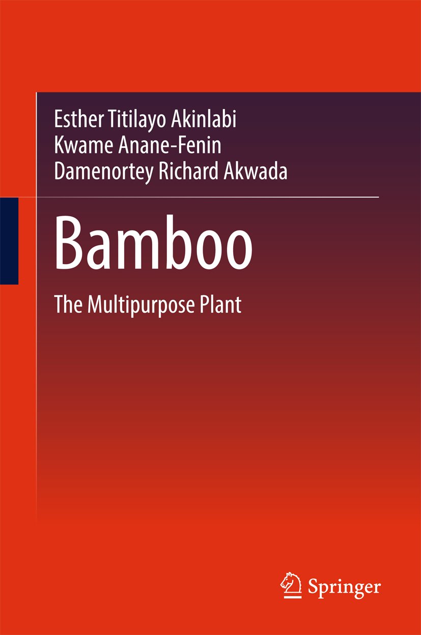 Bamboo The Multipurpose Plant, Akinlabi, Esther Titilayo, AnaneFenin