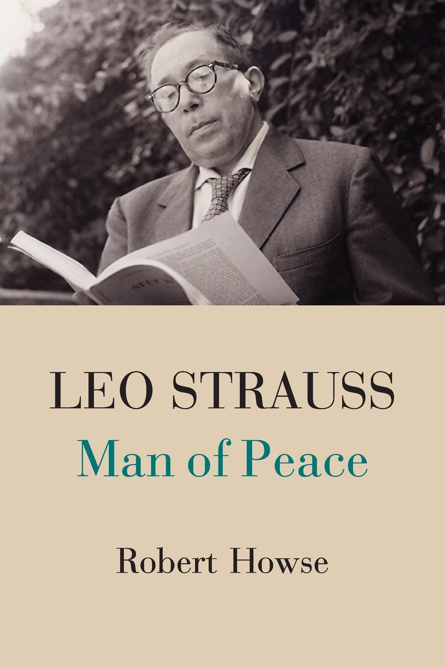 Leo Strauss: Man of Peace by Robert Howse (Paperback, 2014)