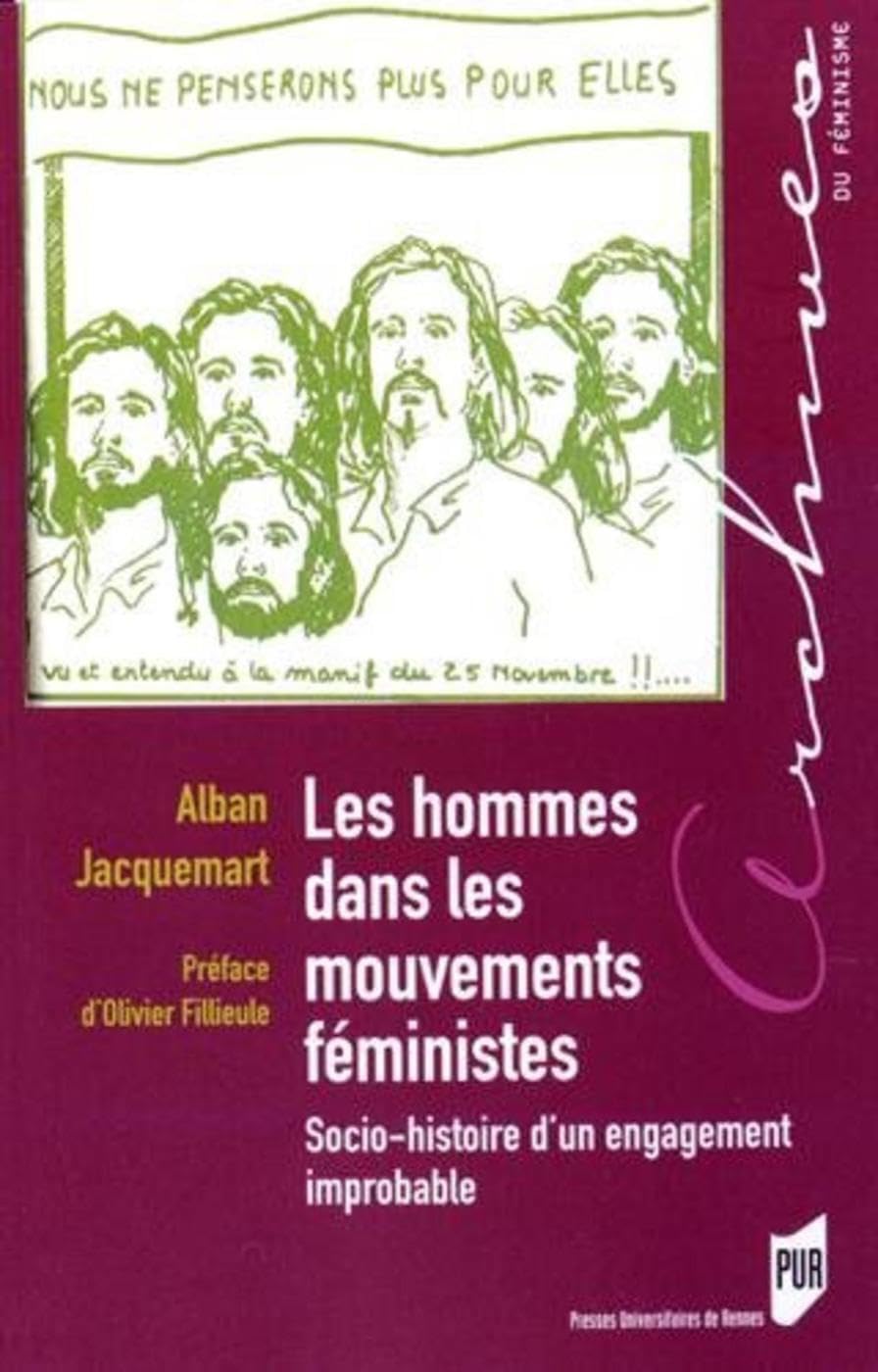 HOMMES DANS LES MOUVEMENTS FEMINISTES: Socio-histoire d'un engagement improbable