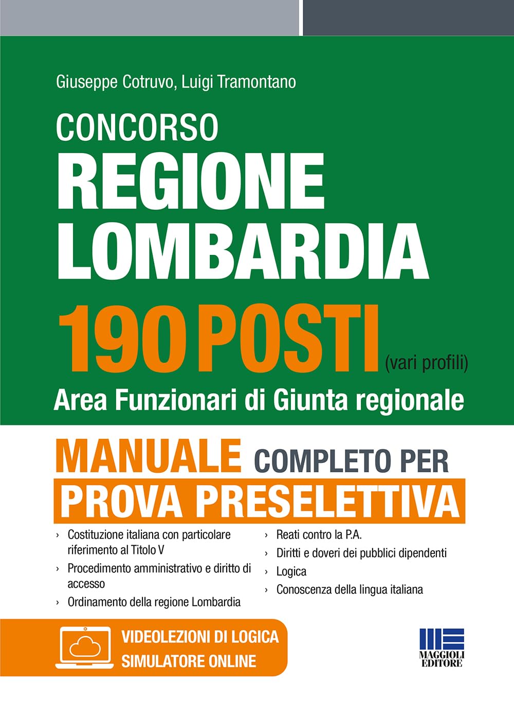 Concorso Regione Lombardia 190 posti - Area Funzionari di Giunta regionale - Manuale completo per la prova preselettiva