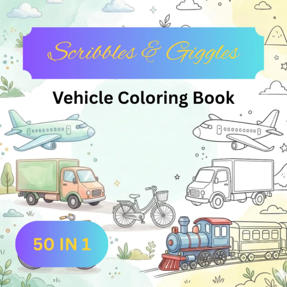 Scribbles & Giggles: The Mega Vehicle Coloring Adventure | 50-in-1 Big Vehicle Line Art and Scenes for Kids