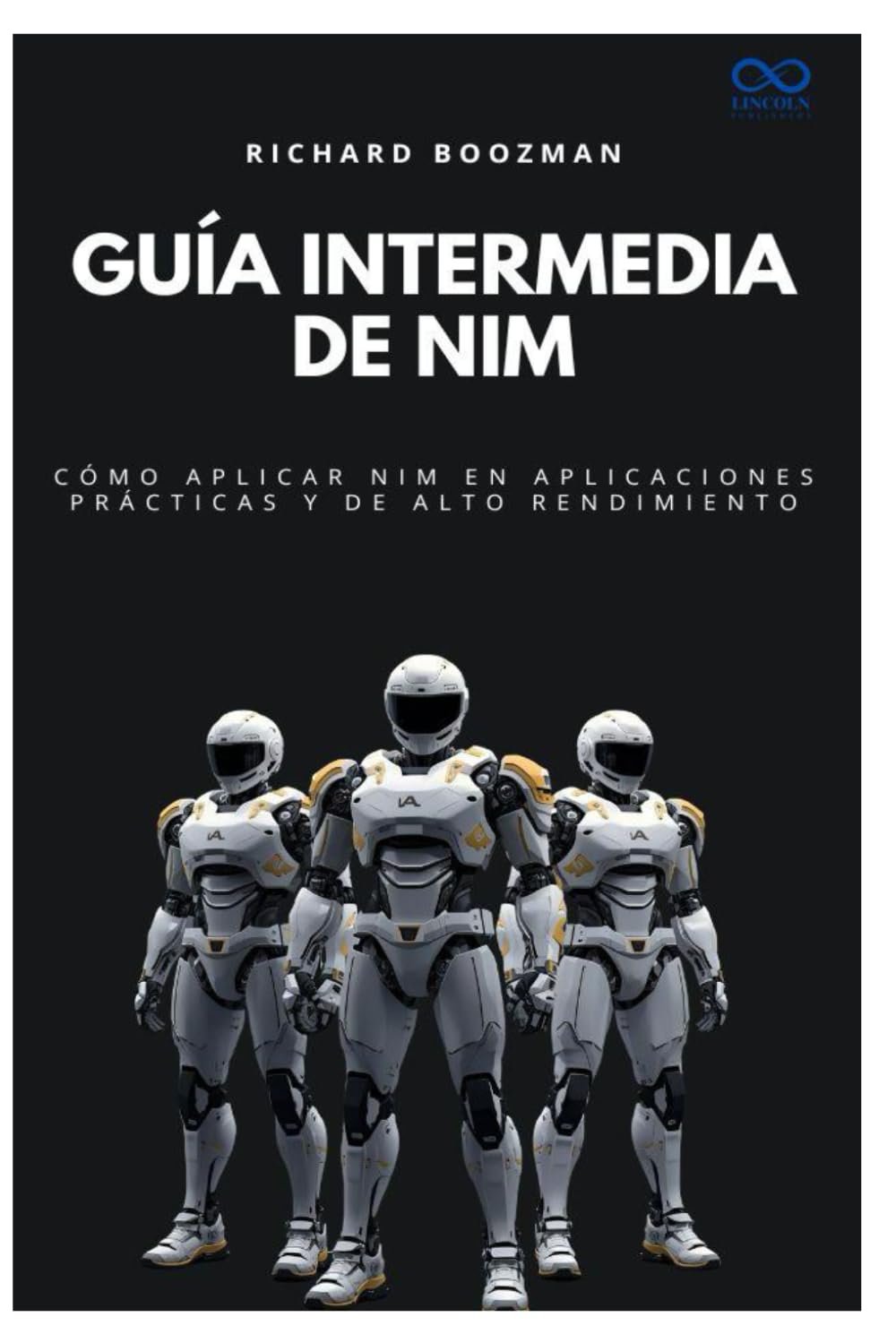 Guía intermedia de Nim: Cómo aplicar Nim en aplicaciones prácticas y de alto rendimiento: 51 (Colección de Lenguajes de Próxima Generación)