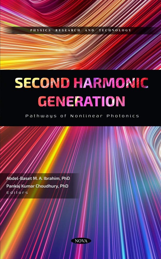 Buy Second Harmonic Generation: Pathways of Nonlinear Photonics โ BookShops.in
