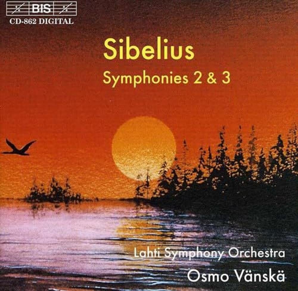 Sibelius - Symphonies Nos 2 and 3