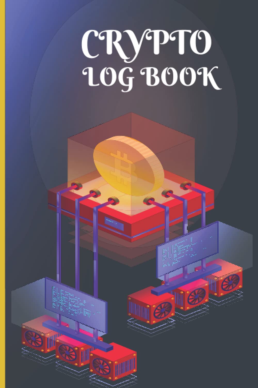Crypto Log Book Day Trading Journal Log And Trade Strategy | Desertcart  Seychelles