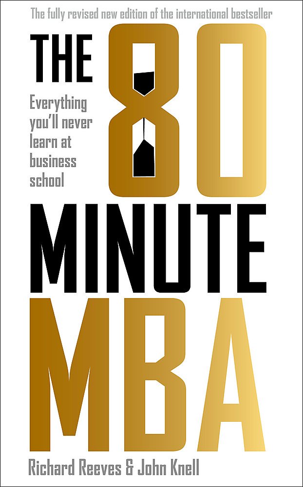 Nicholas Brealey Publishing The 80 Minute MBA: Everything You'll Never Learn at Business School