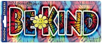 Tie Dye Be Kind - Kindness Window Sticker/Decal 6.5" X 2.25"
