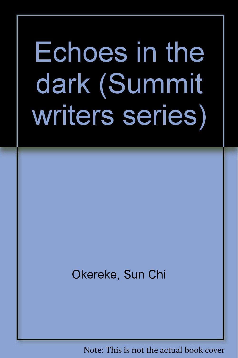 Echoes in the dark (Summit writers series)