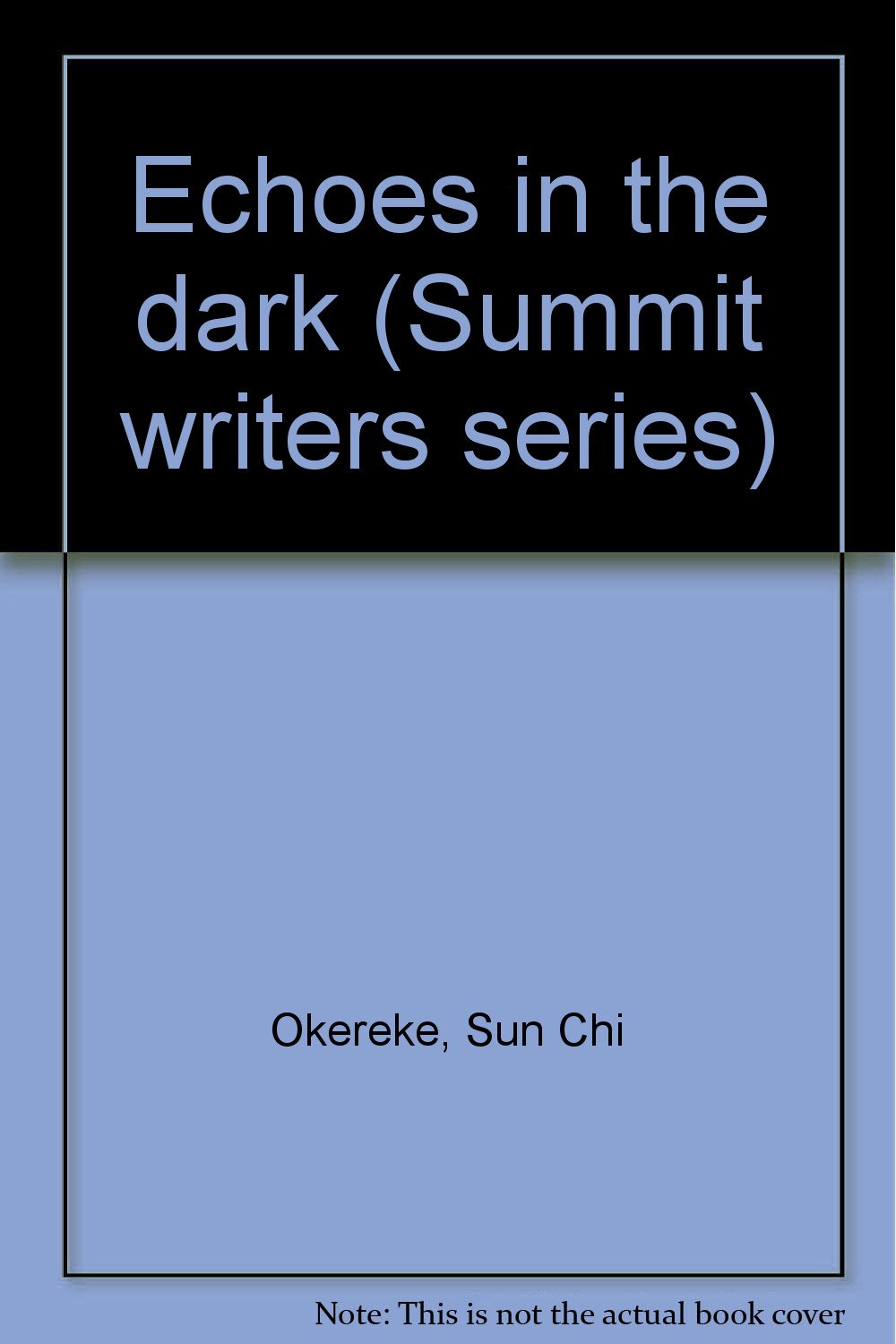 Echoes in the dark (Summit writers series)