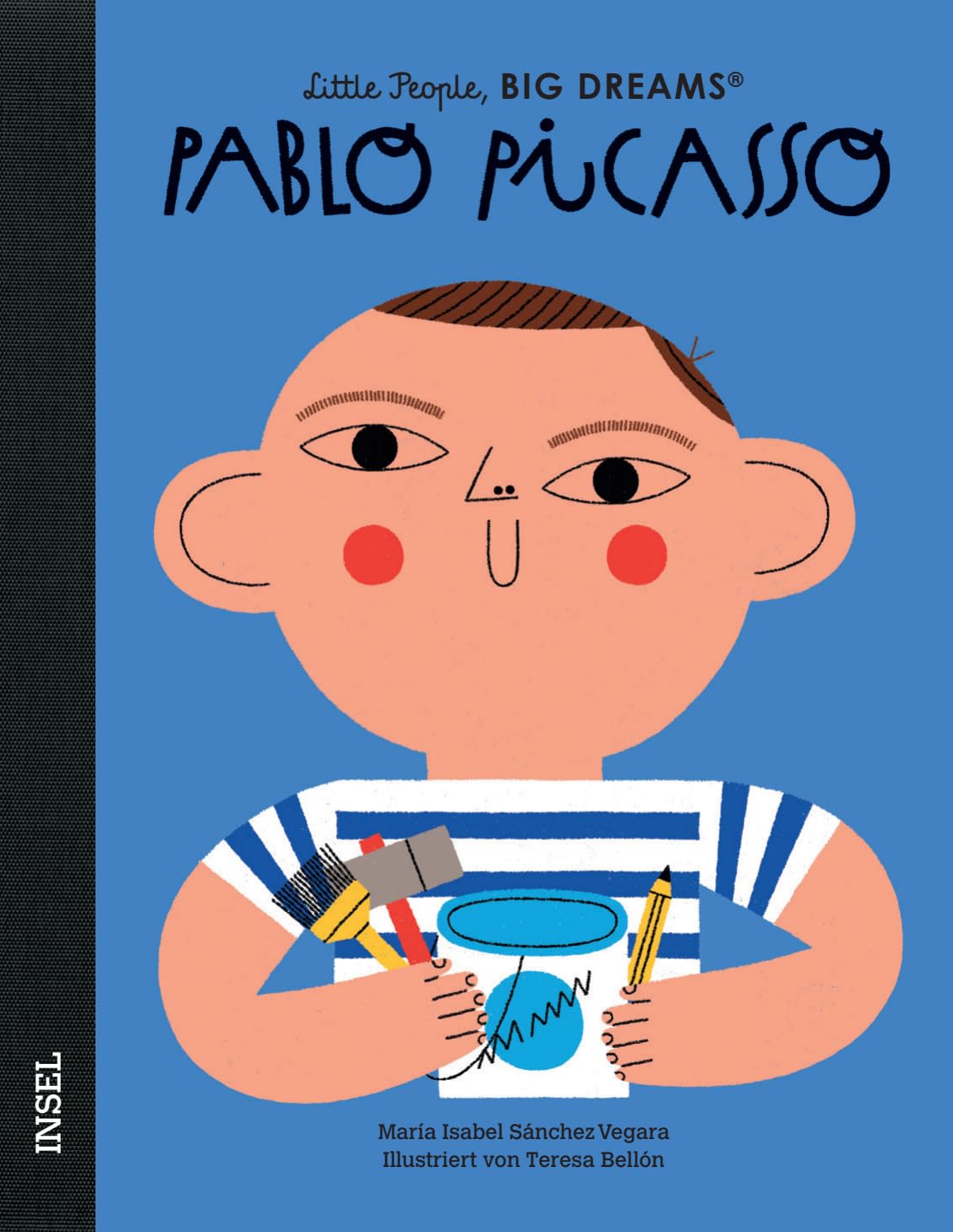 Little People, Big Dreams - Pablo Picasso: Deutsche Ausgabe | Kinderbuch ab 4 Jahre