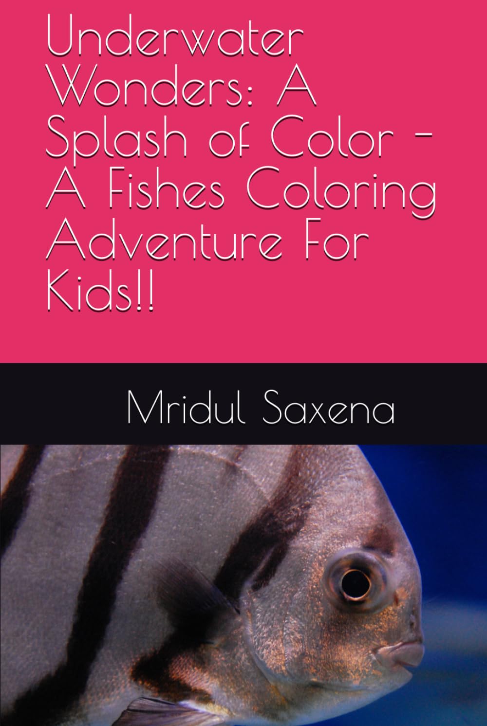 Underwater Wonders: A Splash of Color - A Fishes Coloring Adventure For Kids!! (Colouring books for children)