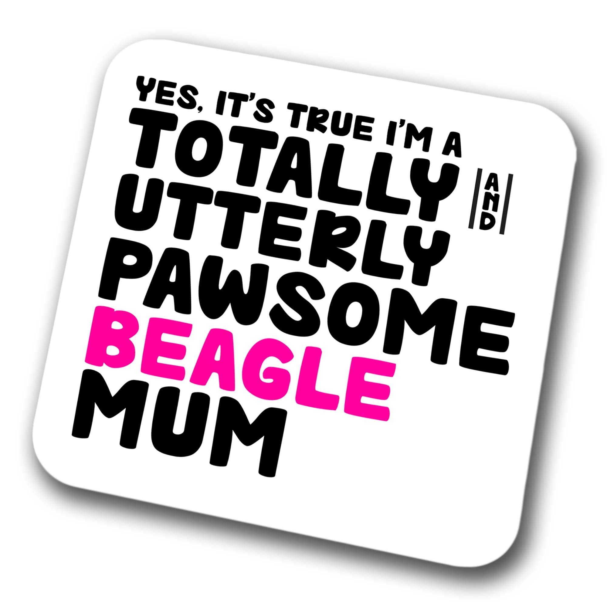 Beagle Coaster Pawsome Beagle Mum | Pet Present for Beagle Lover | Dog Mum Friend Joke Funny Gift Birthday Christmas, Hardboard Coaster