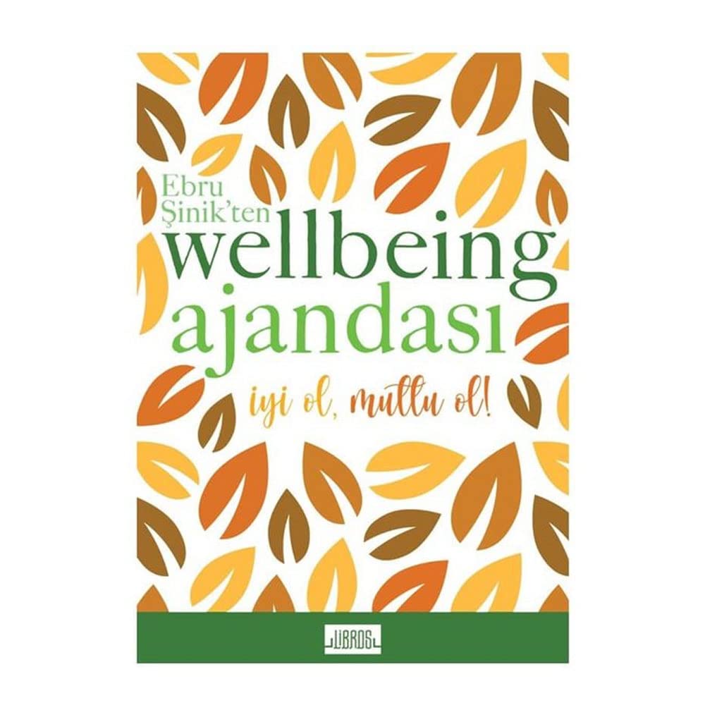 Ebru Şinik'ten Wellbeing Ajandası - İyi Ol Mutlu Et; Sarı