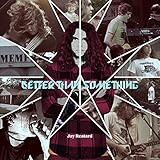 Better Than Something: Jay Reatard
