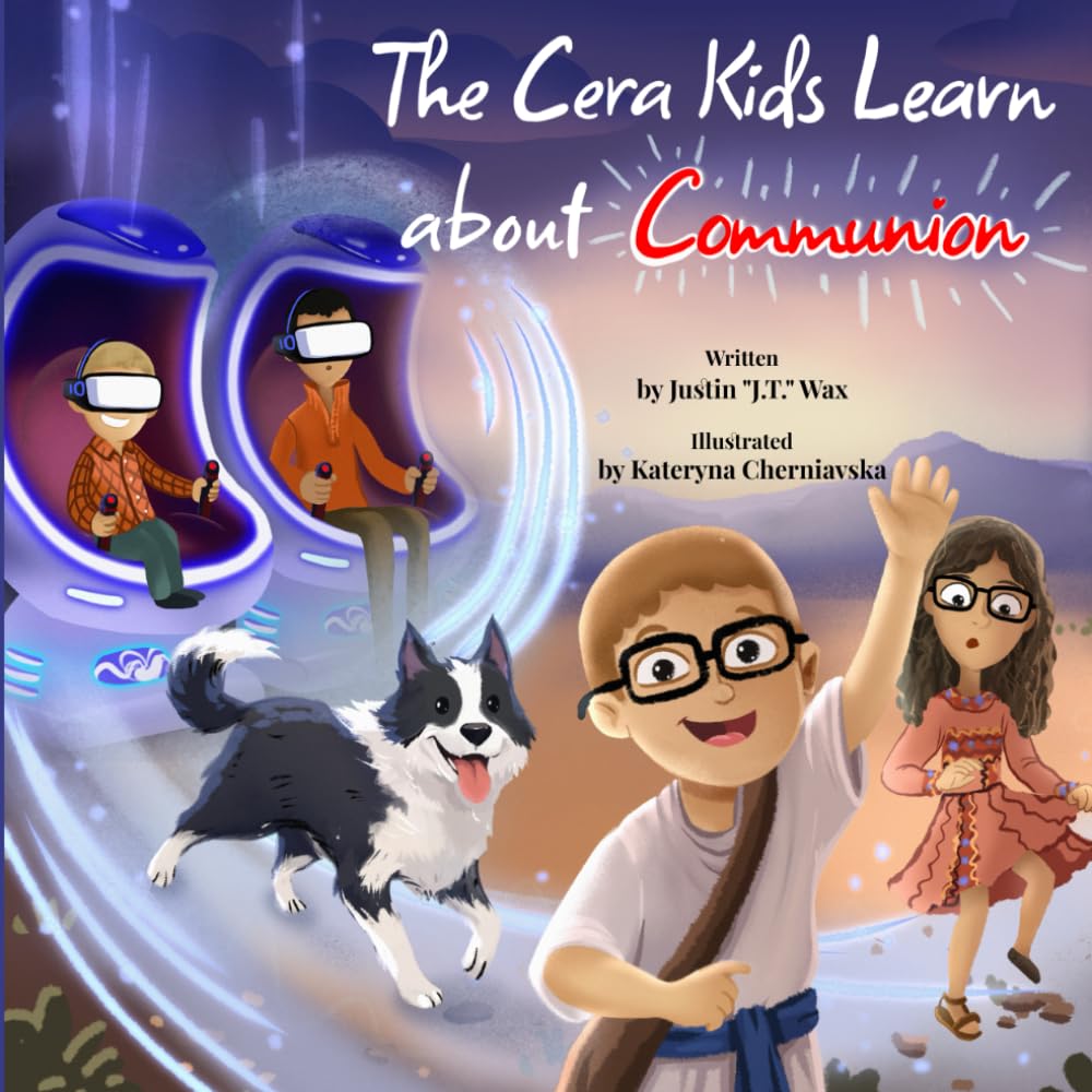 The Cera Kids Learn about Communion (Cera Kids Adventures)
