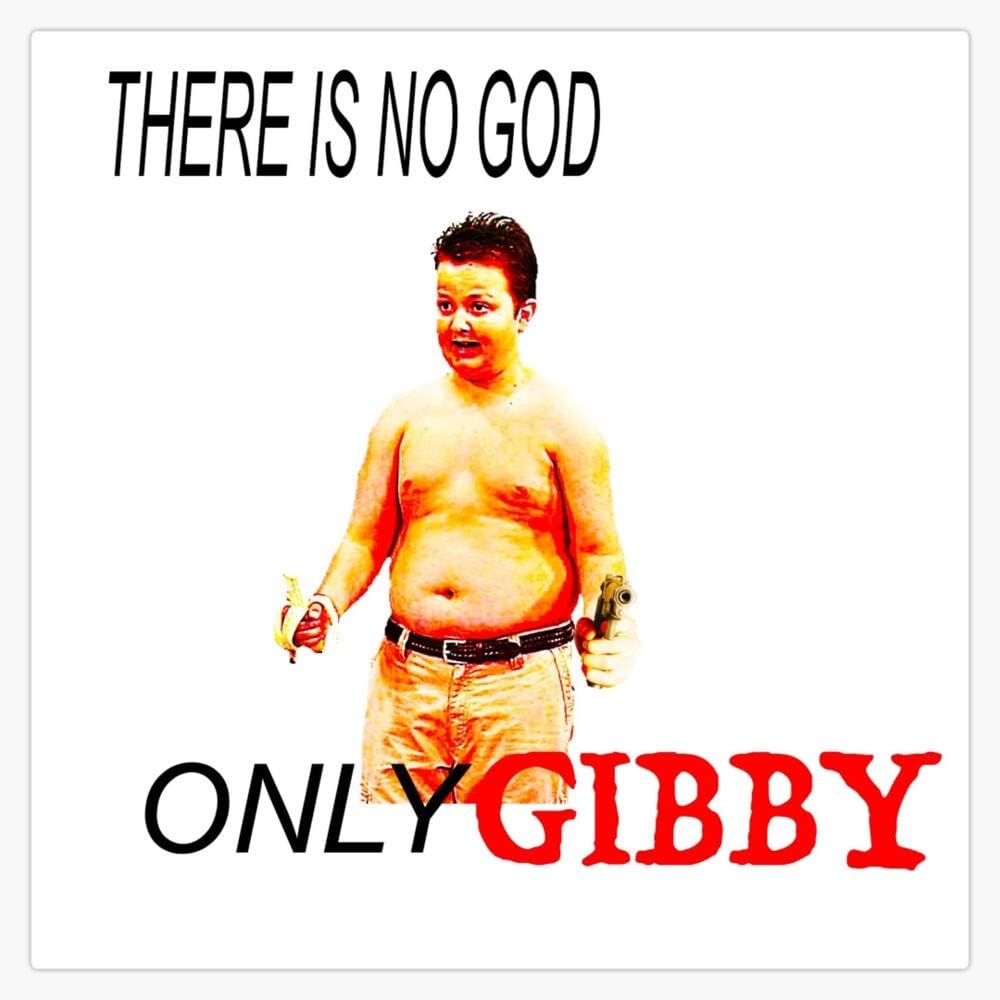 Amazon Com Generic There Is No God Only Gibby Sticker Decal Bumper Sticker 5 Inch Automotive