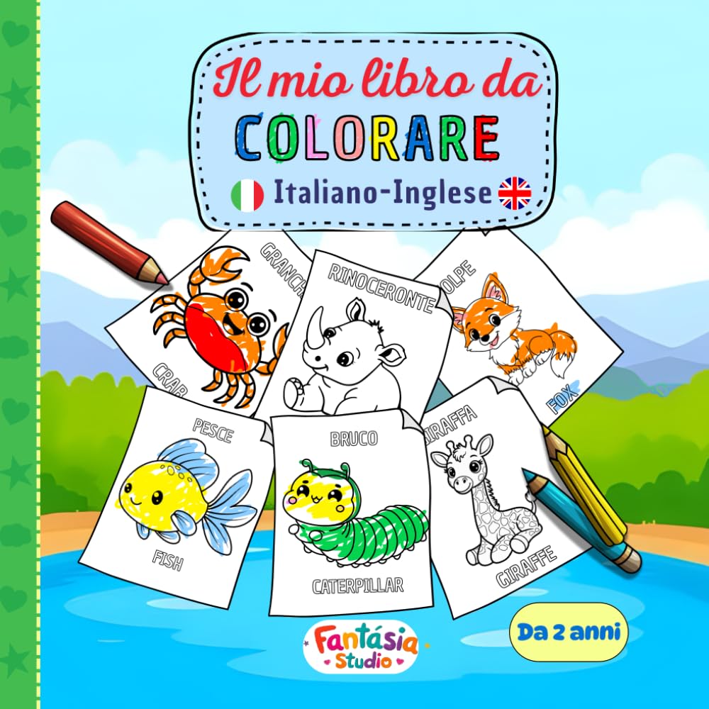 Libro da colorare degli Animali per Bambini di 2-3-4-5 anni: Il mio libro "Animali Da Colorare" con nomi degli animali in italiano e in inglese per ... l'inglese in modo naturale e divertente