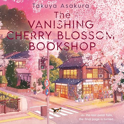 Listen to The Vanishing Cherry Blossom Bookshop by Takuya Asakura, Yuka Maeno - translation episode artwork