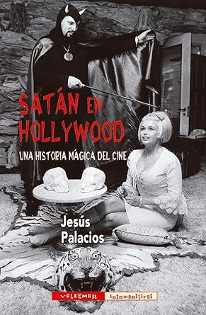Satán en Hollywood: Una historia mágica del cine
