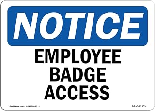 OSHA Notice Sign - Employee Badge Access | Aluminum Sign | Protect Your Business, Construction Site, Warehouse & Shop Area | Made in The USA