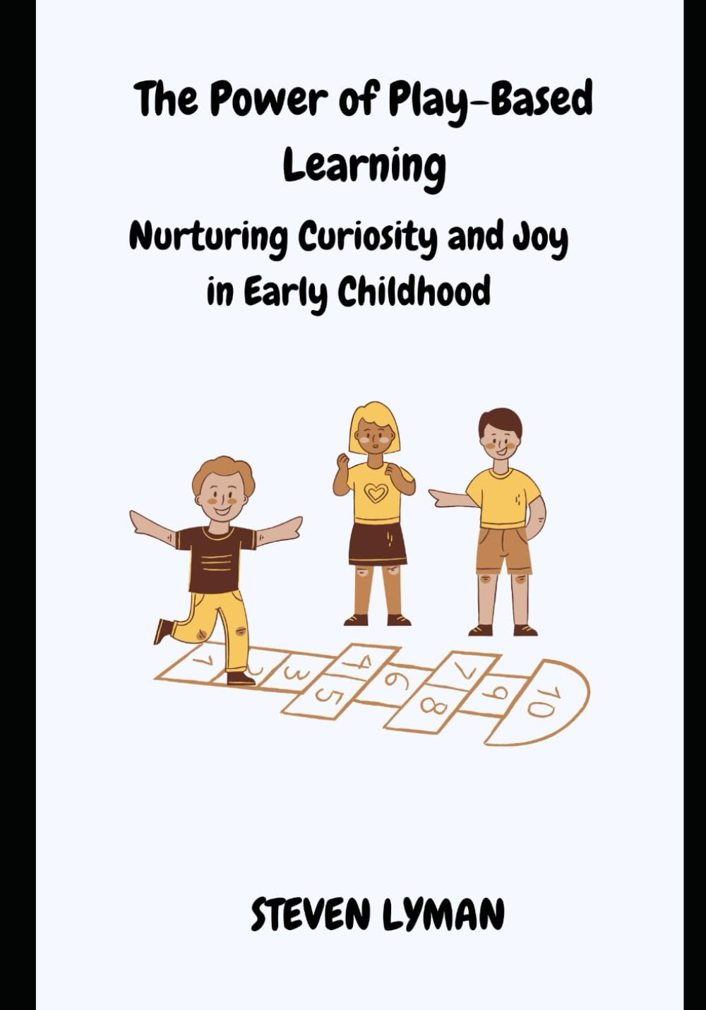 The Power of Play-Based Learning: Nurturing Curiosity and Joy in Early Childhood