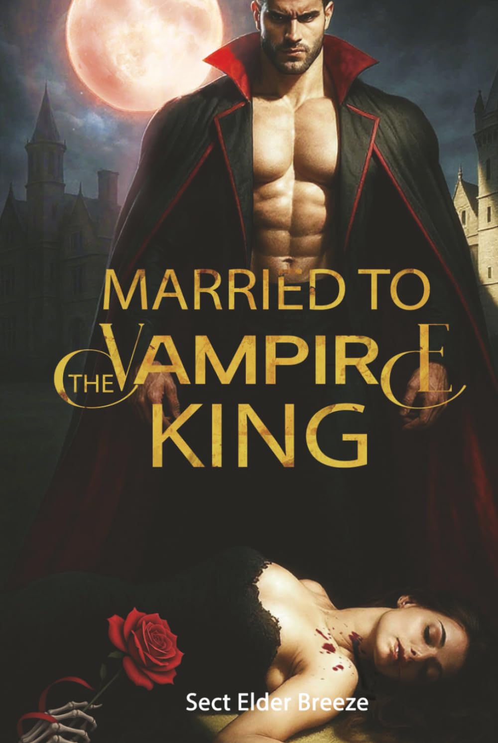 Married to the Vampire King: A Fantasy Thriller Romance Book 4