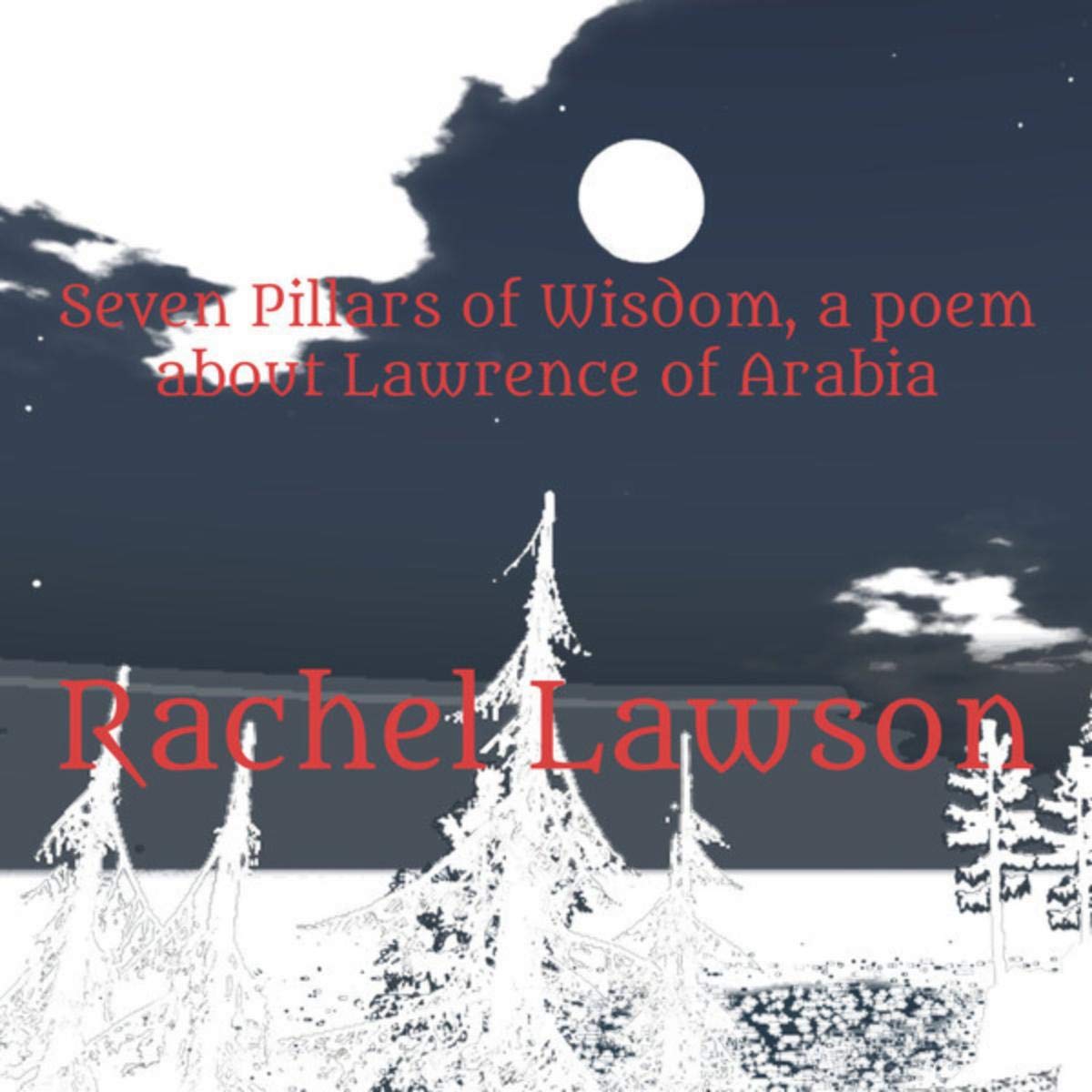 Buy Seven Pillars of Wisdom, a poem about Lawrence of Arabia Online at