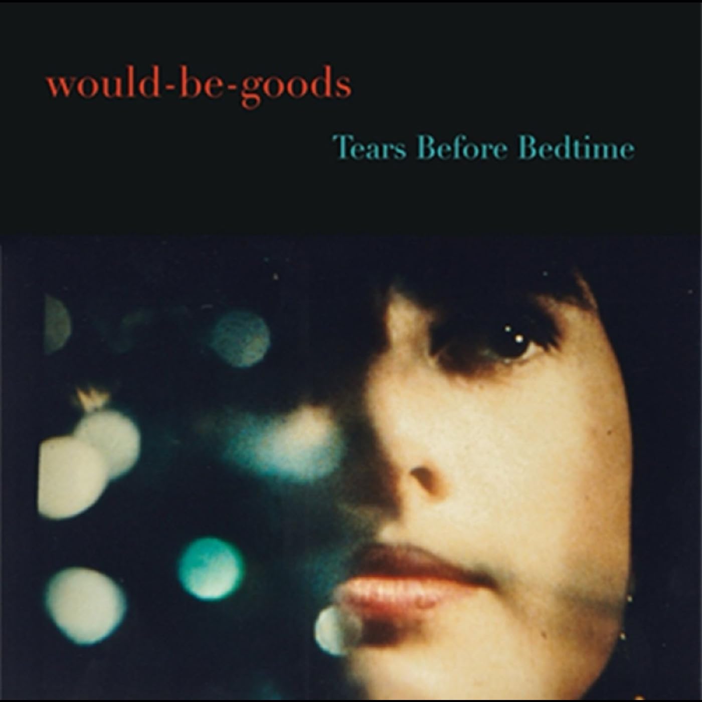 WOULD BE GOODS - Tears Before Bedtime - Vinyl (limited LP + insert)